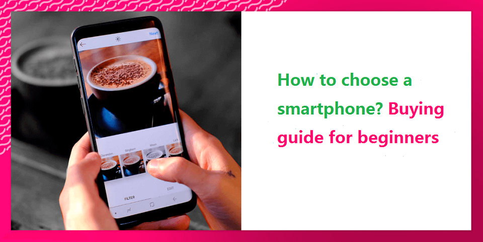 how to choose a smartphone