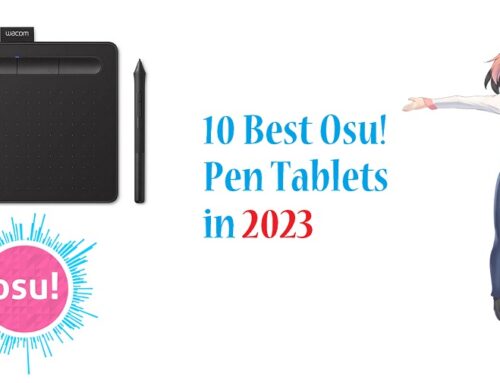 10 Best Cheap Osu! Pen Tablets in 2023
