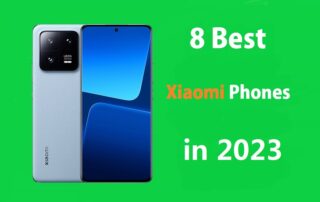 Best Xiaomi Phones in 2023