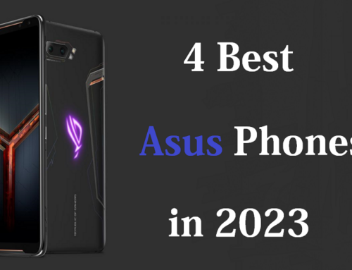 4 Best Asus Phones in 2023