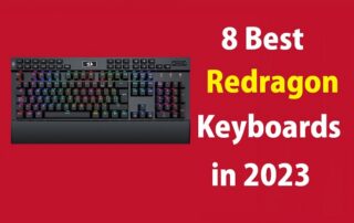 Best Redragon Keyboards to Buy in 2023