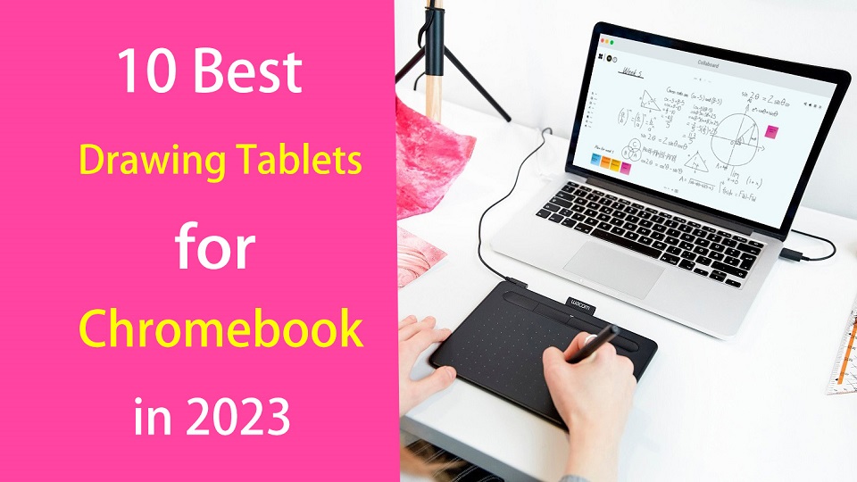 Best-Drawing-Tablets-for-Chromebook.jpg