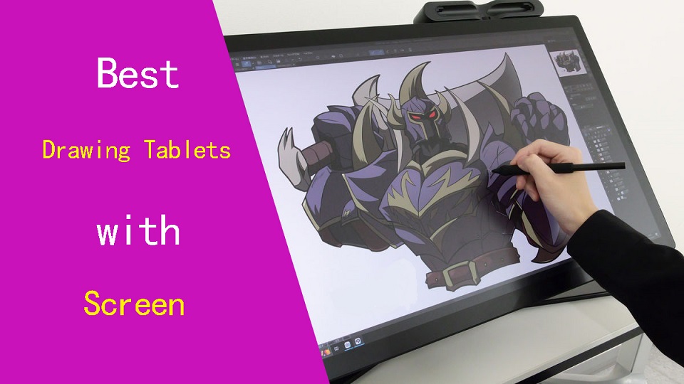 Best Drawing Tablets with Screen