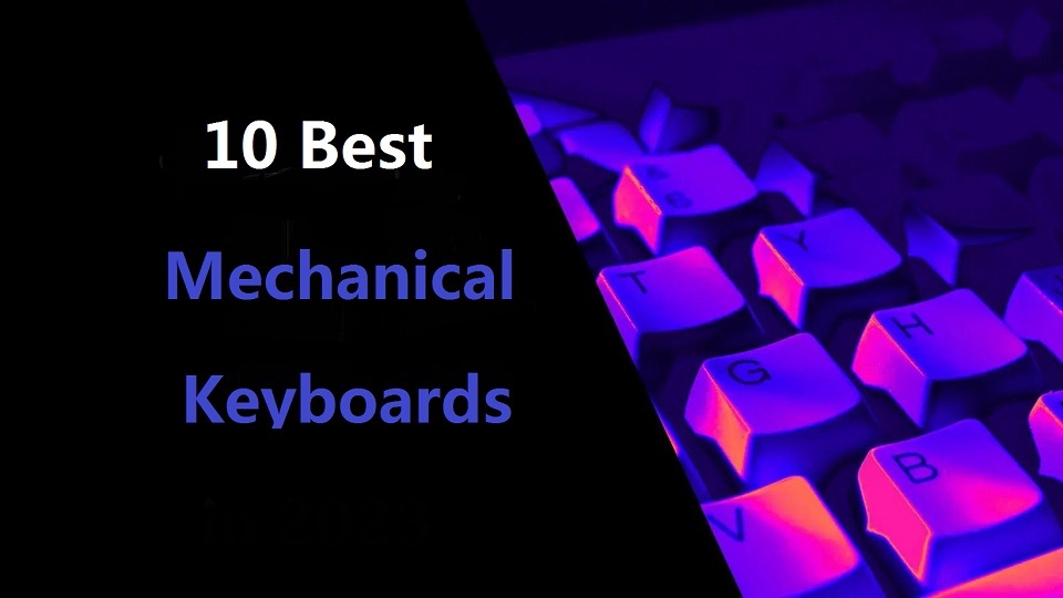 10 Best mechanical keyboards