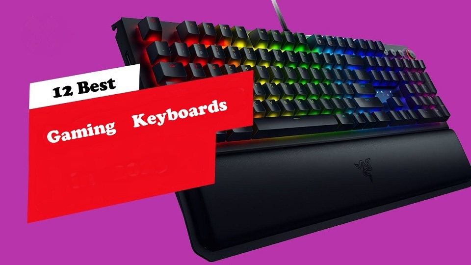 12 Best Gaming Keyboards