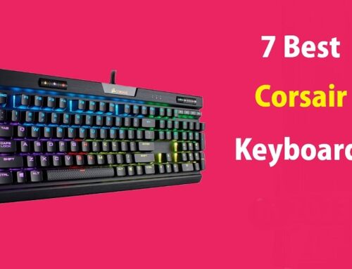 7 Best Corsair Keyboards to Buy in 2024