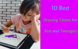 Best Drawing Pen Tablets for Kids and Teenagers