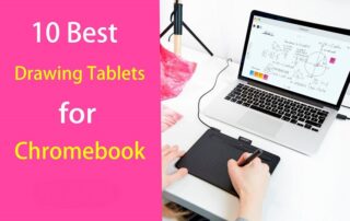 Best Drawing Tablets for Chromebook