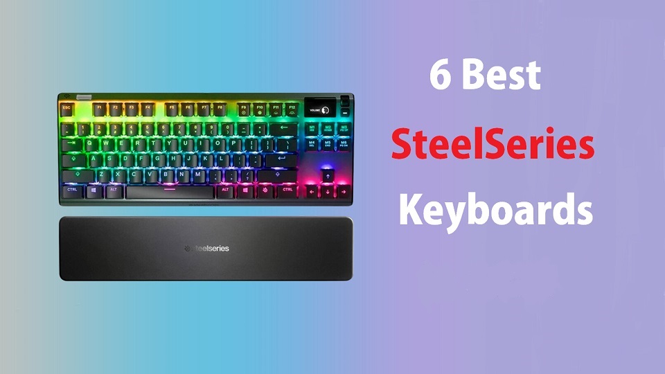Best SteelSeries Keyboards