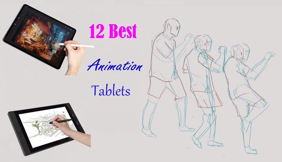 Best animation tablets