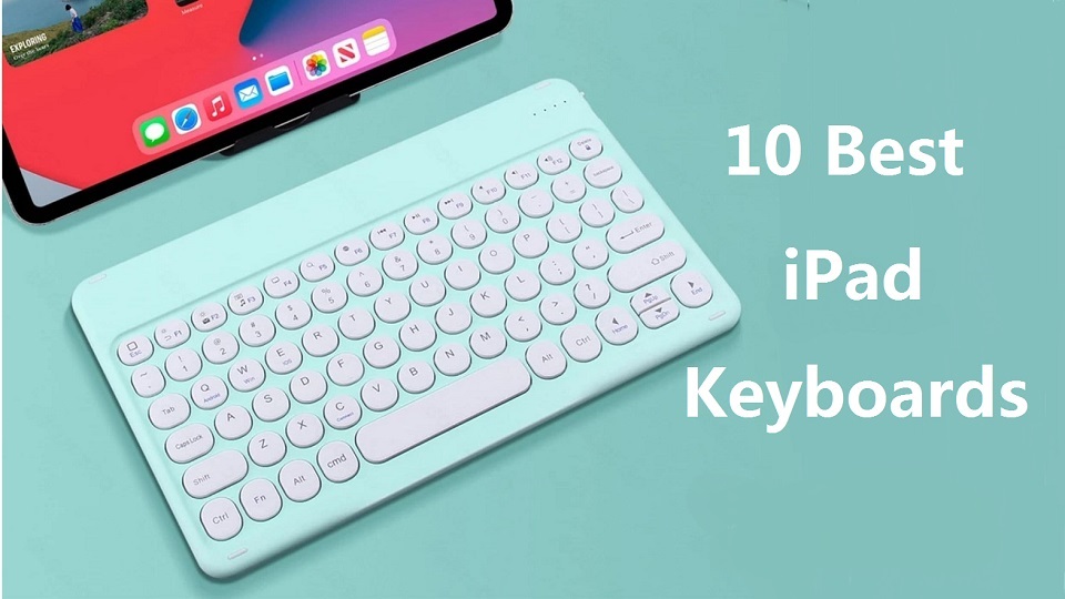 Best iPad Keyboards
