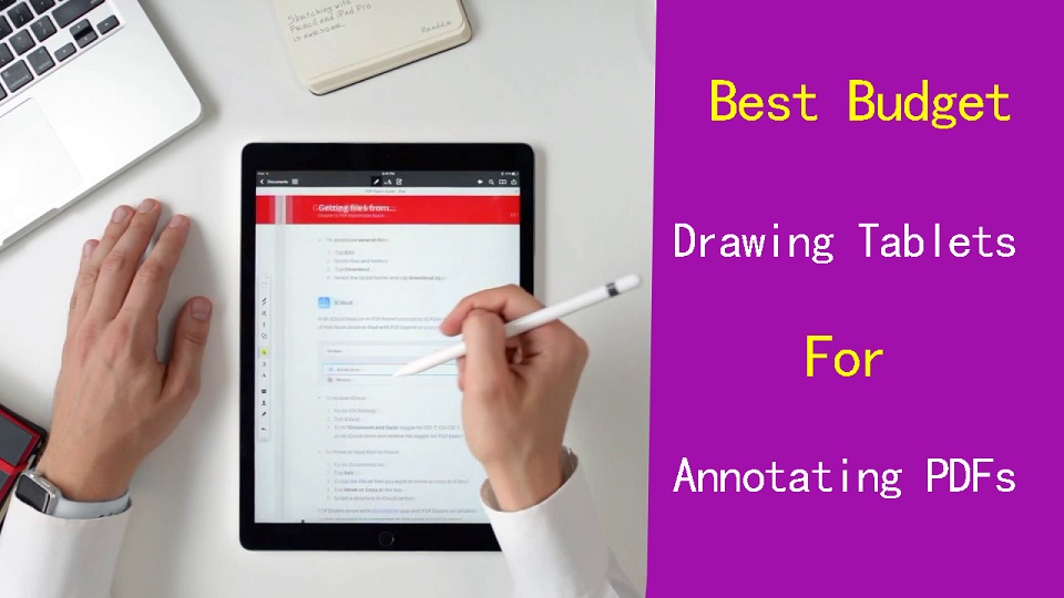 Drawing Pen Tablets for annotating pdfs