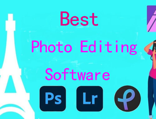 12 Best Photo Editing & Retouching Programs: Free and Paid